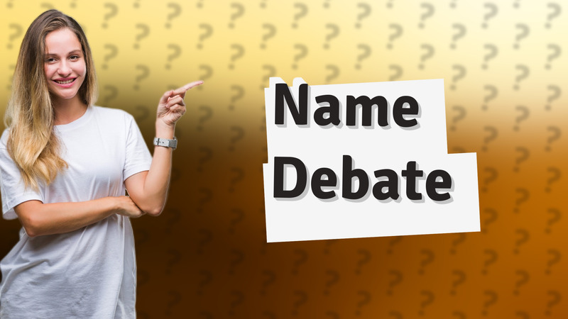 Name Debate
