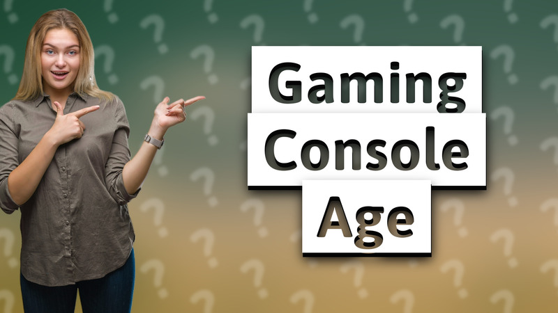 Gaming Console Age