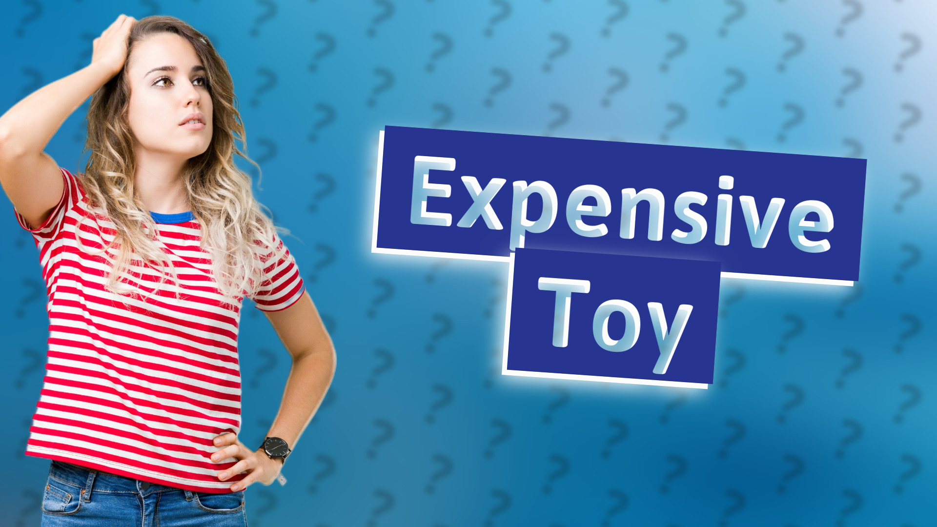 Expensive Toy