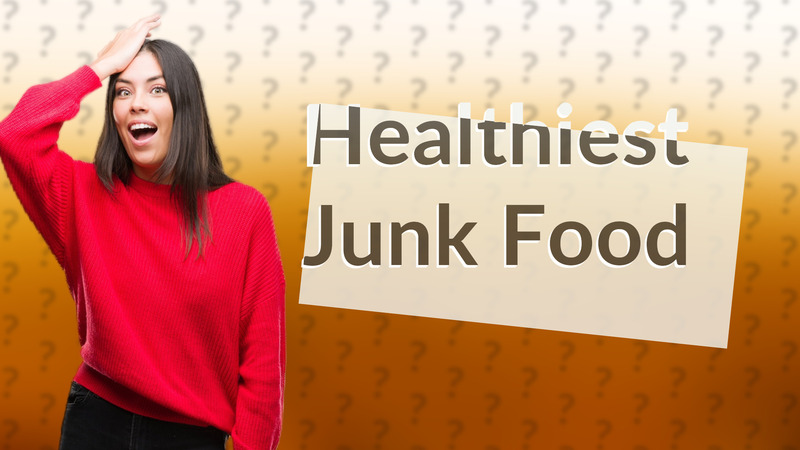 Healthiest Junk Food