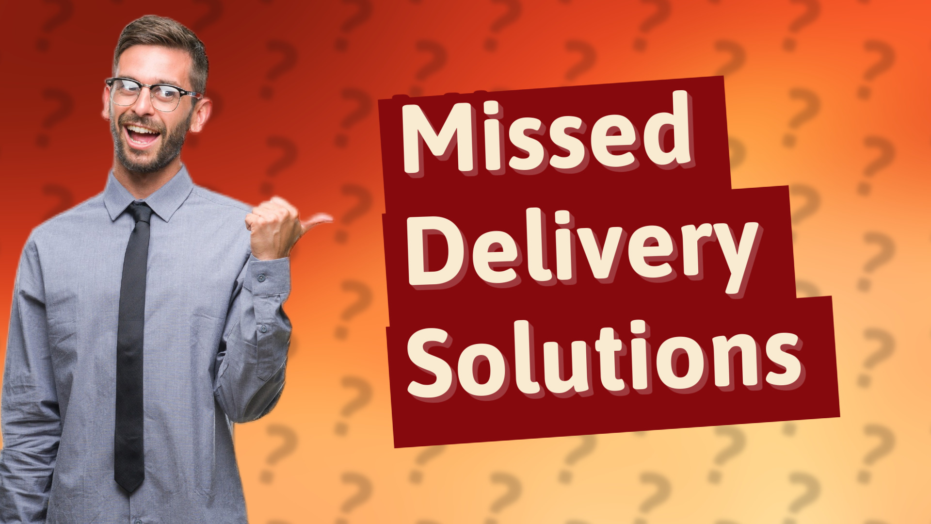 Missed Delivery Solutions