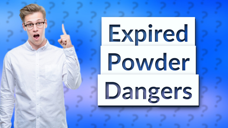 Expired Powder Dangers