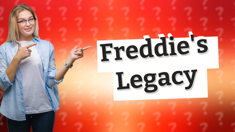 Freddie's Legacy