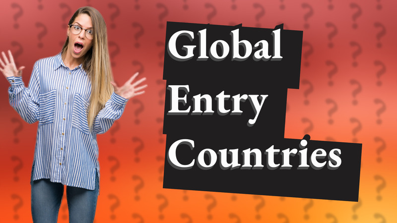 Global Entry Countries