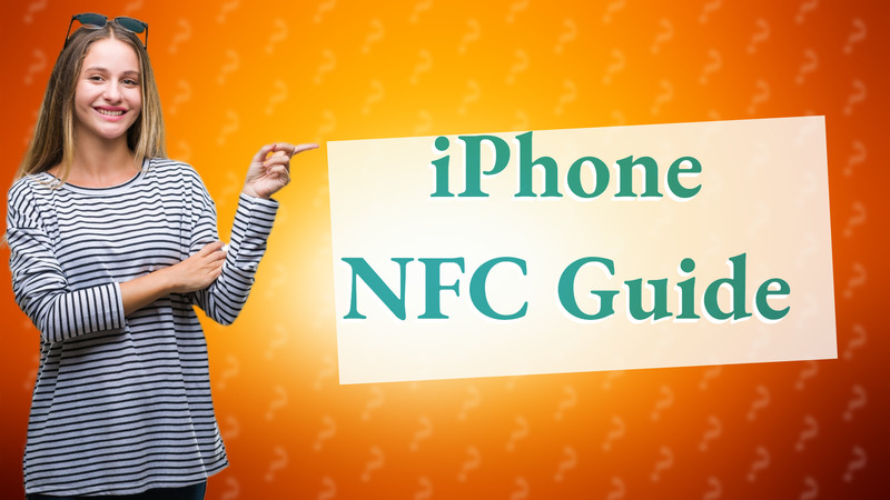 iPhone NFC Guide