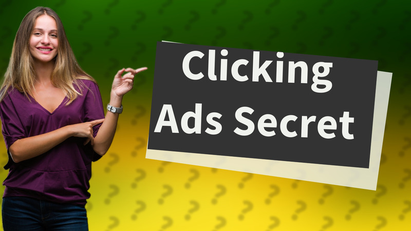 Clicking Ads Secret