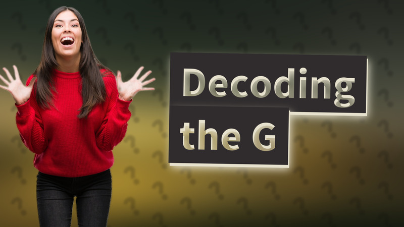 Decoding the G