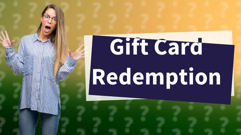 Gift Card Redemption