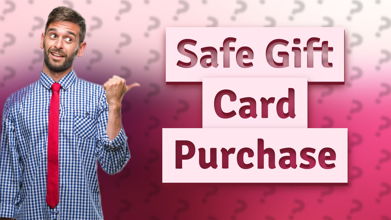 Safe Gift Card Purchase