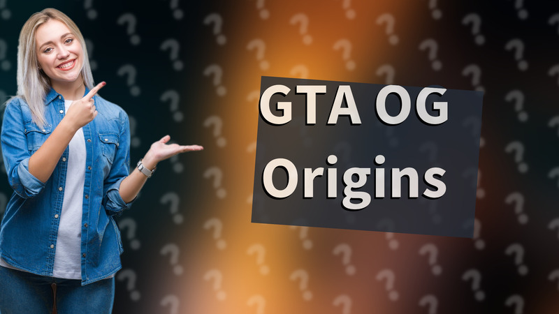 GTA OG Origins