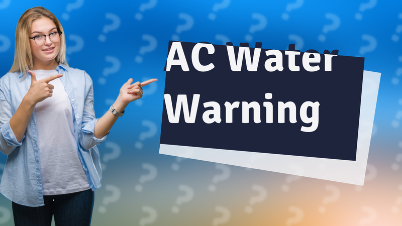 AC Water Warning