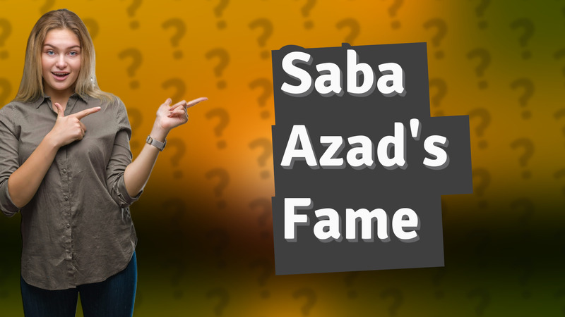 Saba Azad's Fame