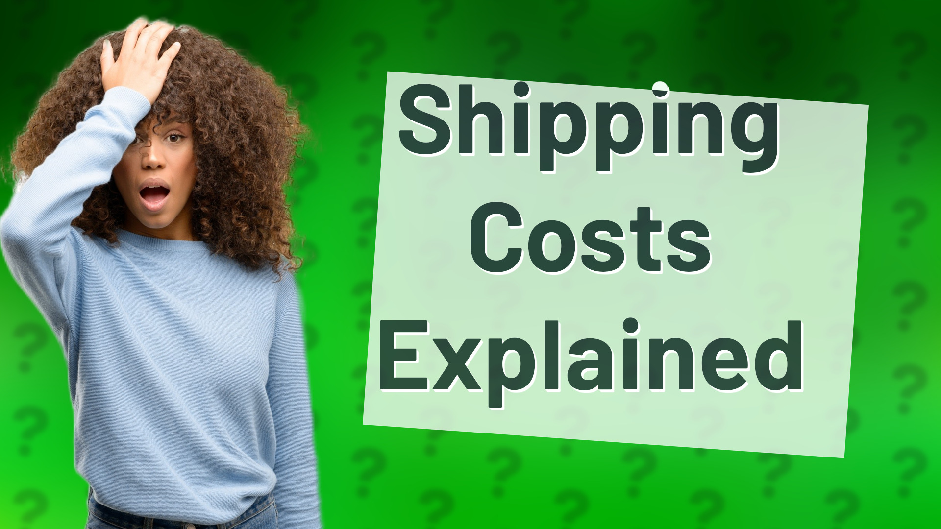 Shipping Costs Explained