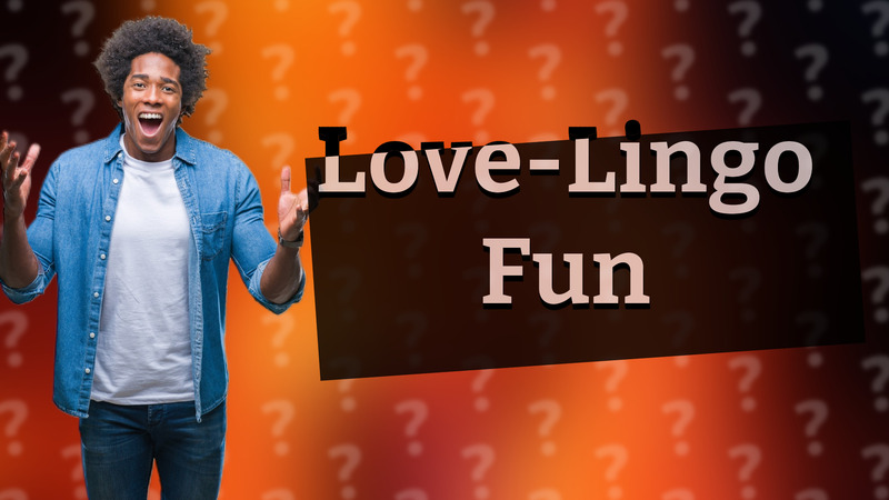 Love-Lingo Fun