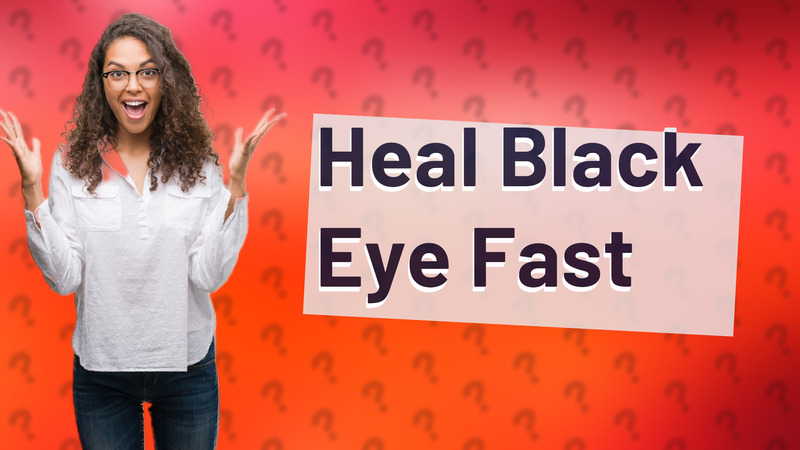 Heal Black Eye Fast