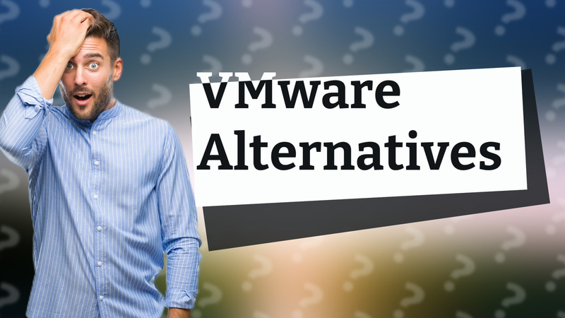 VMware Alternatives