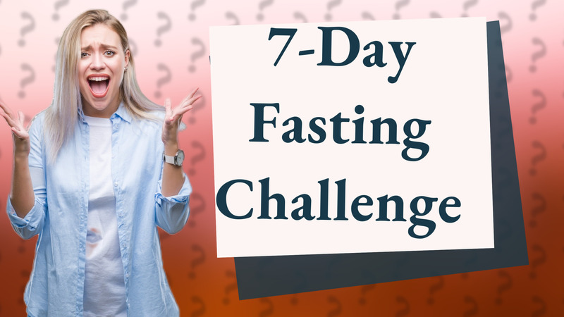 7-Day Fasting Challenge