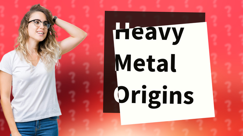 Heavy Metal Origins