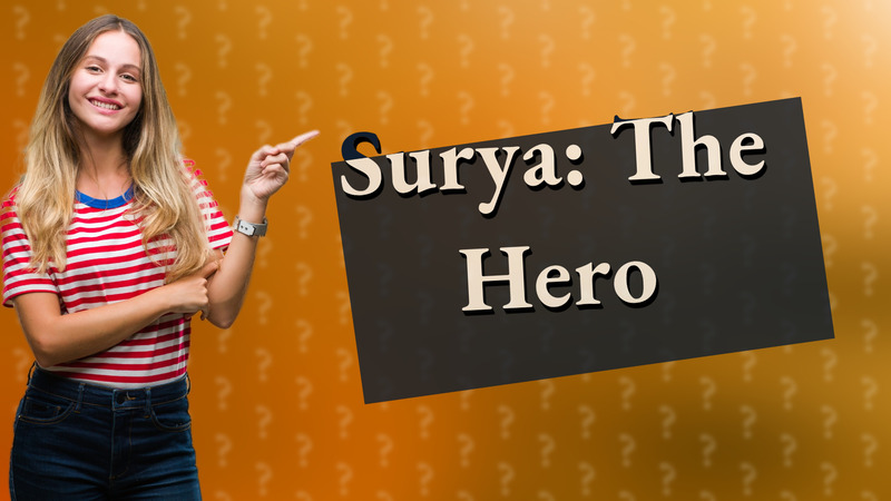 Surya: The Hero
