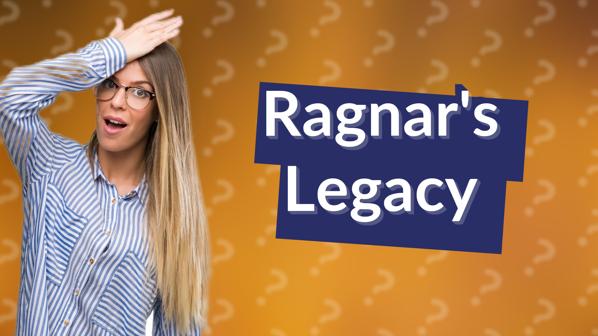 Ragnar's Legacy