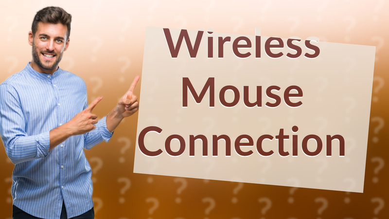 Wireless Mouse Connection