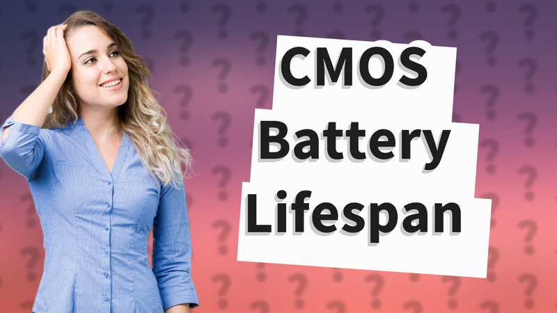 CMOS Battery Lifespan