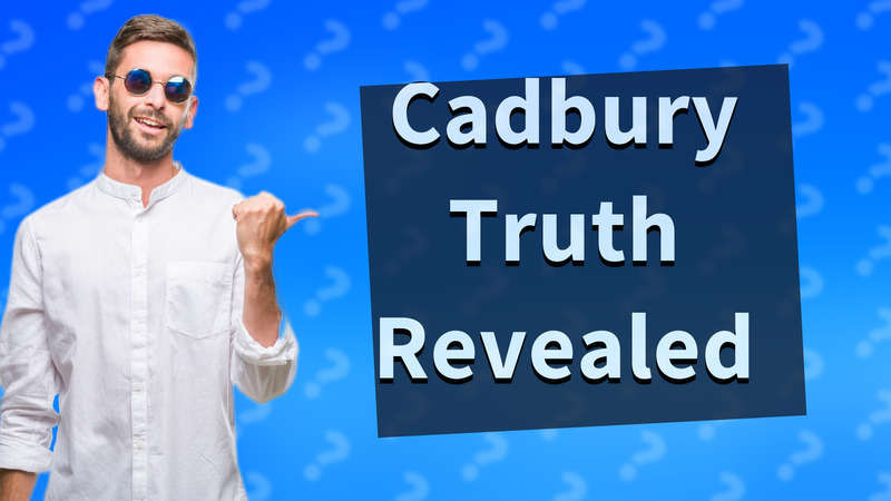 Cadbury Truth Revealed