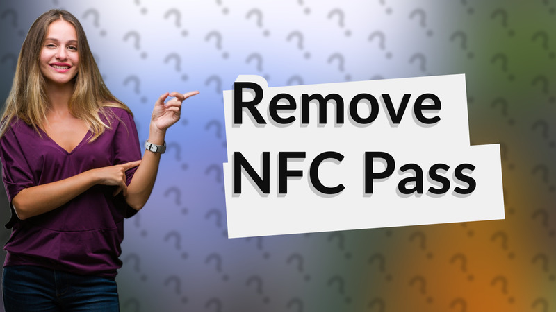 Remove NFC Pass
