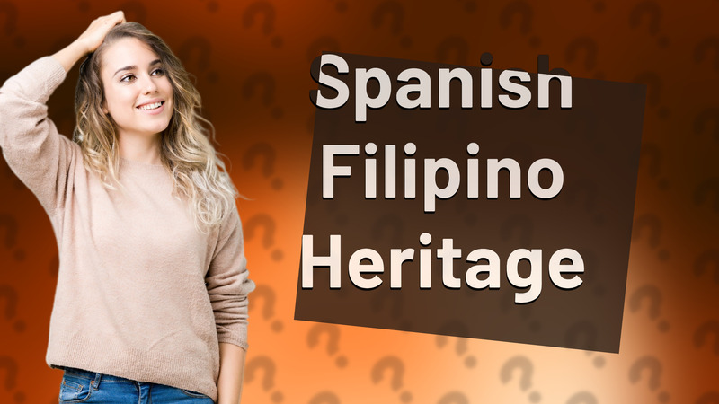 Spanish Filipino Heritage