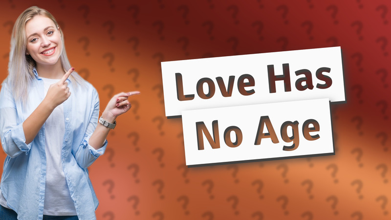 Love Has No Age