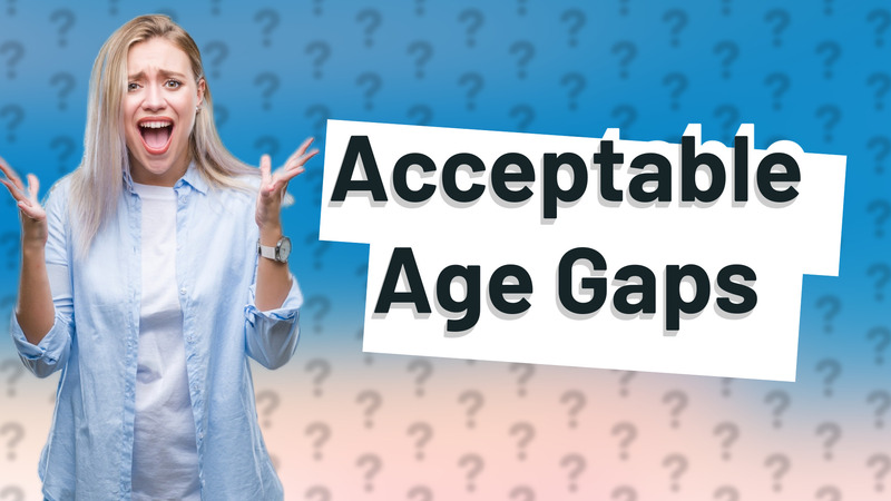 Acceptable Age Gaps