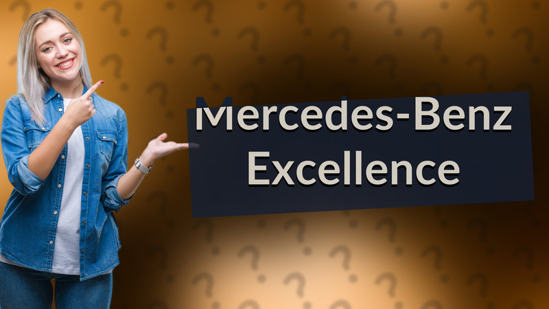 Mercedes-Benz Excellence