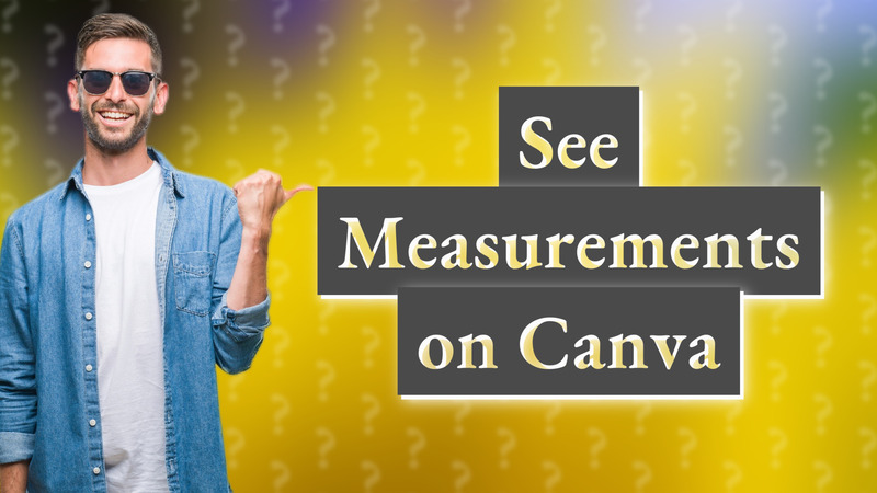 See Measurements on Canva