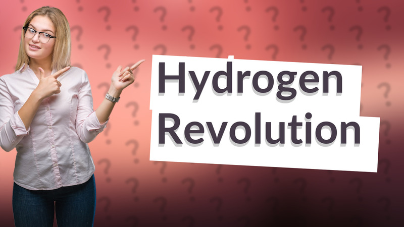 Hydrogen Revolution