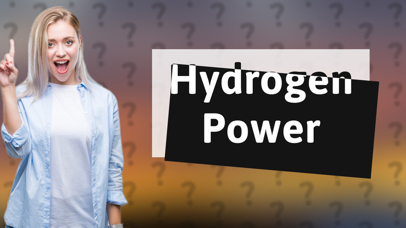 Hydrogen Power