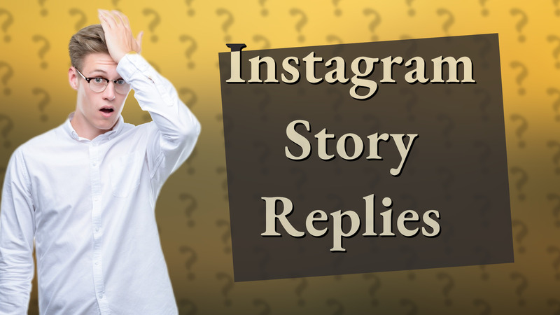 Instagram Story Replies