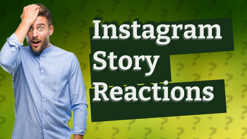 Instagram Story Reactions