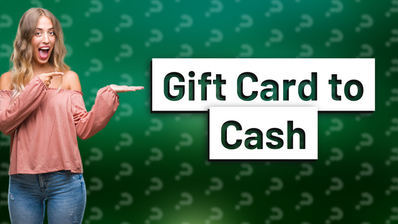 Gift Card to Cash