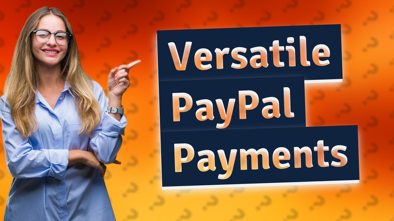Versatile PayPal Payments