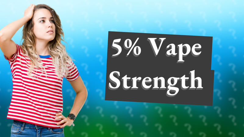 5% Vape Strength