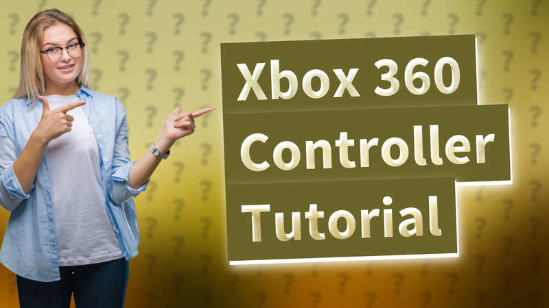 Xbox 360 Controller Tutorial
