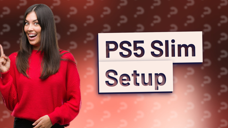 PS5 Slim Setup