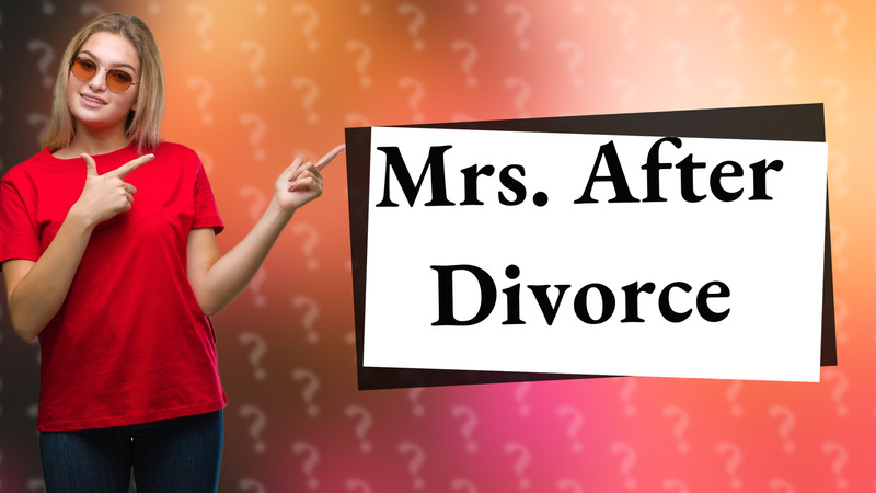 Mrs. After Divorce