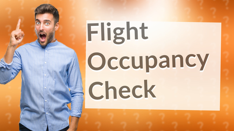 Flight Occupancy Check