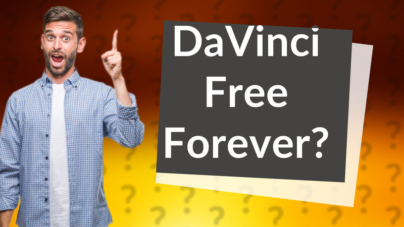 DaVinci Free Forever?