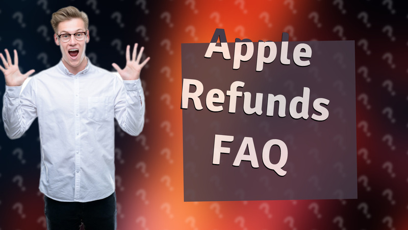 Apple Refunds FAQ