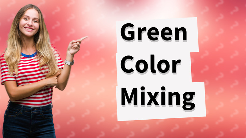 Green Color Mixing