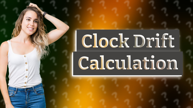 Clock Drift Calculation