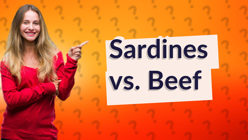Sardines vs. Beef