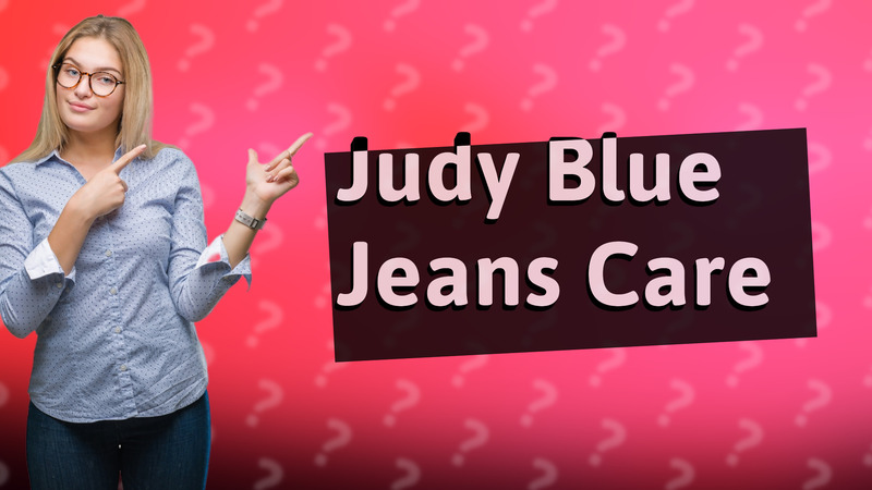 Judy Blue Jeans Care